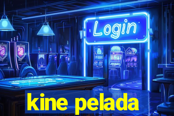 kine pelada